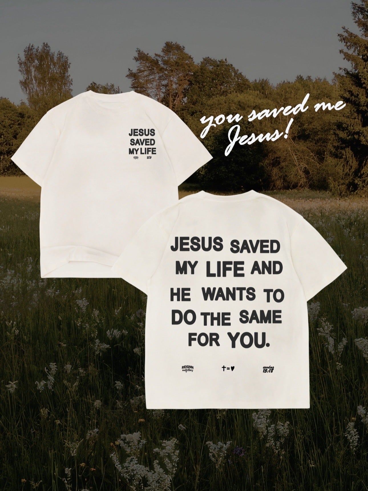 JESUS SAVED MY LIFE TEE