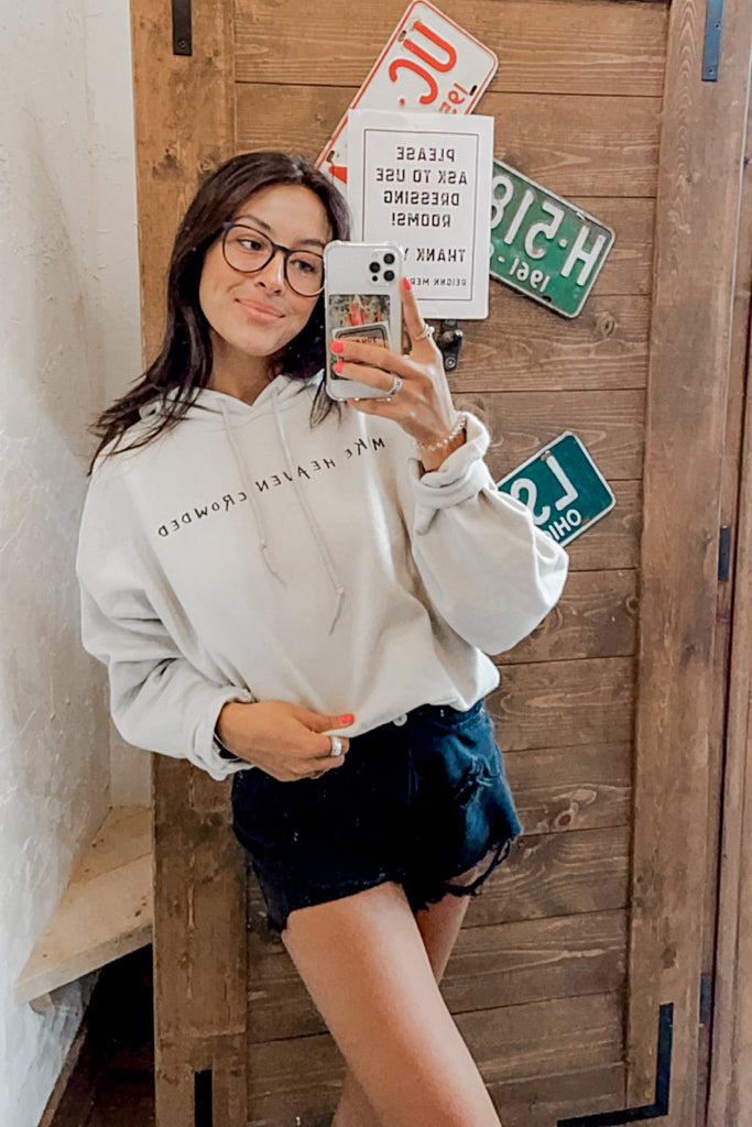 MAKE HEAVEN CROWDED HOODIE