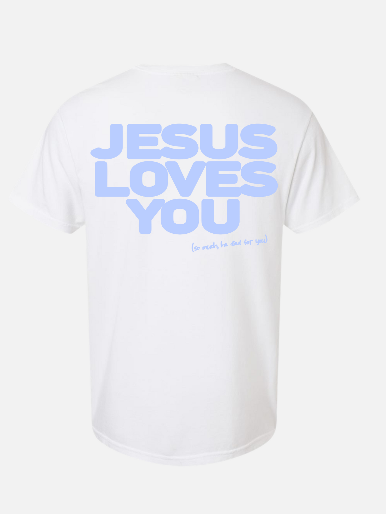JESUS LOVES YOU TEE WHITE