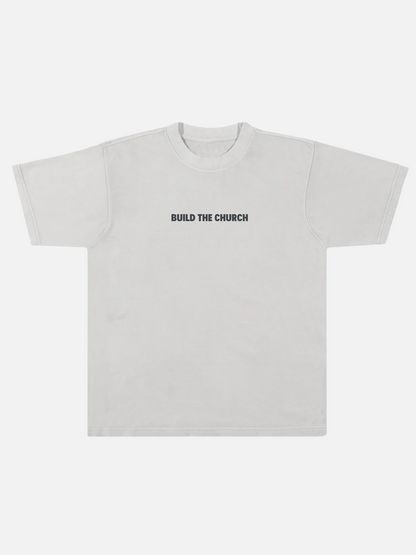 BUILD THE CHURCH TEE FADED CEMENT