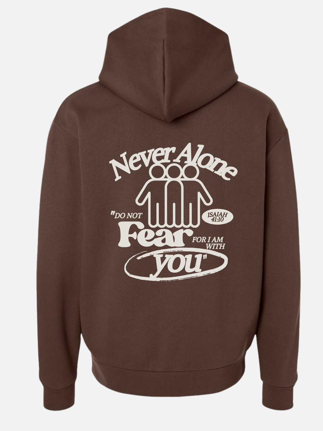 NEVER ALONE HOODIE BROWN