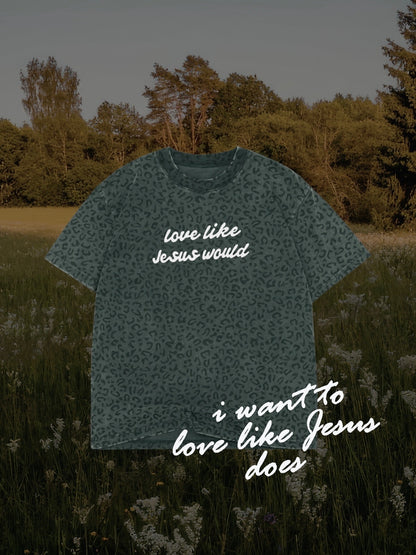 LOVE LIKE JESUS LEOPARD TEE