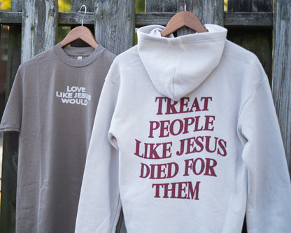 LOVE LIKE JESUS WOULD HOODIE