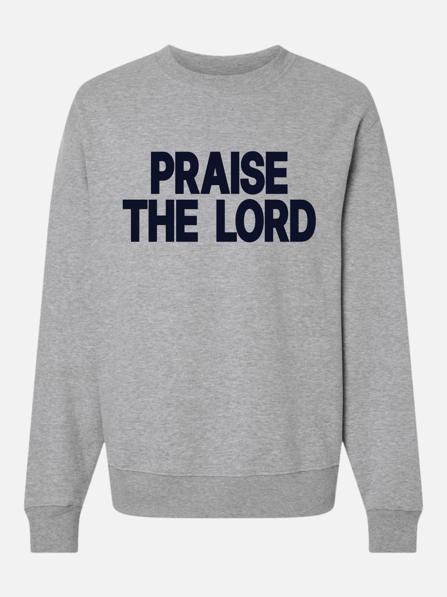 PRAISE THE LORD GRAY CREW